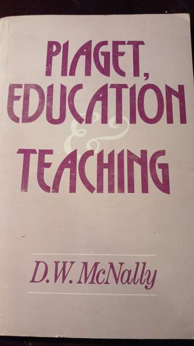 Piaget, Education and Teaching