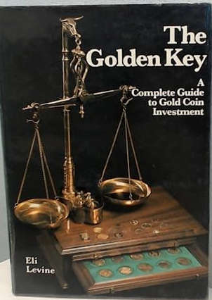 The Golden Key : A Complete Guide to Gold Coin Investment (for South Africans)