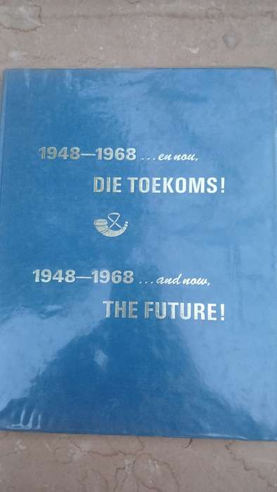 1948-1968: ....and now, THE FUTURE! a Survey of the achievements of the National Party Government