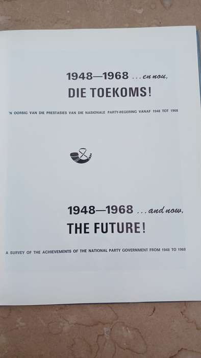 1948-1968: ....and now, THE FUTURE! a Survey of the achievements of the National Party Government