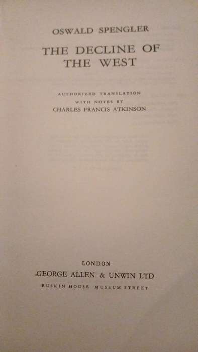 The Decline of the West by Oswald Spengler (a recognised classic)