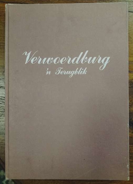 Verwoerdburg Terugblik (History of Centurion) 1983