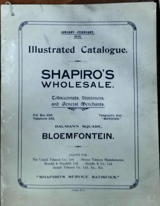 Bloemfontein History -  Shapiro's Wholesale Catalogue catalogue 1925 (44 pages)