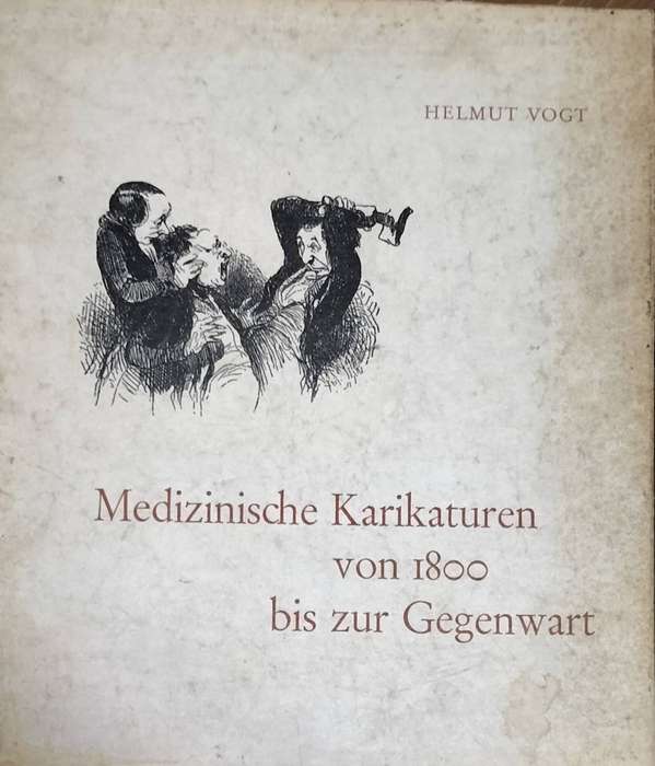 Medizinische Karikaturen vin 1800 bis zur gegenward - 1960