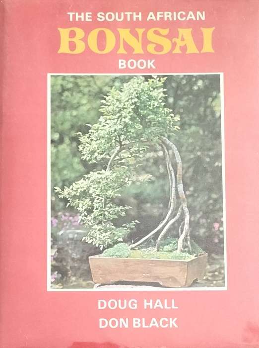 The South African Bonsai Book (Hall & Black - 1983)