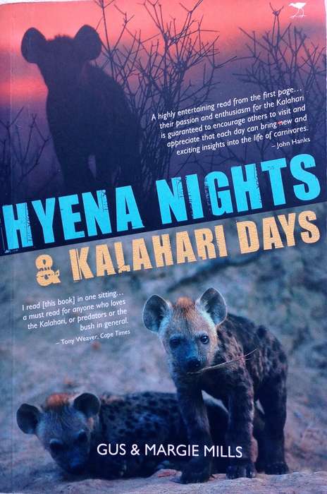 Hyena Nights and Kalahari Days - Gus and Margie Mills