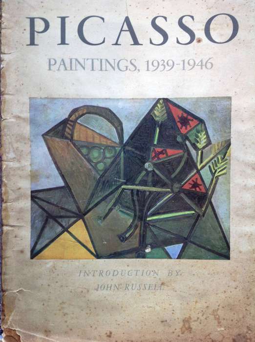 PICASSO Paintings 1939 - 1946  Introduction by John Russell