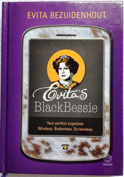 Evitas Black Bessie - Evita Bezuidenhout - Hardcover  Book signed by Evita Bezuidenhout