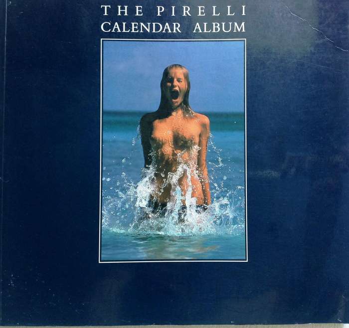The Pirelli Calendar Album - The First Twenty-Five Years