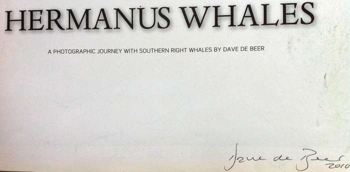 Hermanus Whales - Dave de Beer - book signed by Author