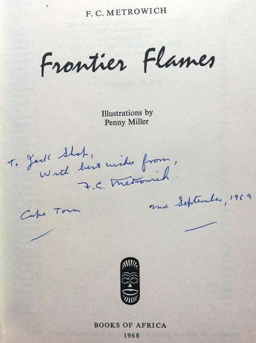 Frontier Flames - F C Metrowich - Hardcover  Signed by Author