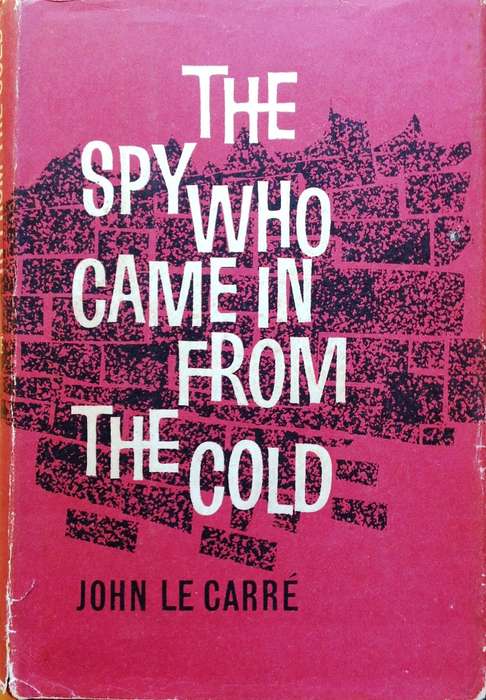 The Spy who came in from the Cold - John le Carre - Hardcover
