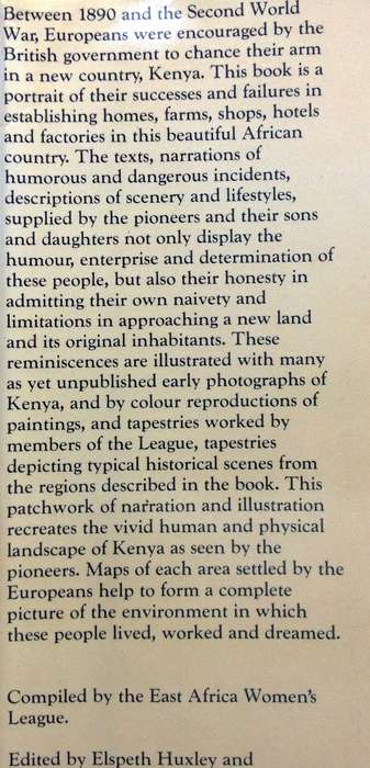 Pioneers' Scrapbook - Reminiscences of Kenya 1890 to 1968 - Elspeth Huxley and Arnold Curtis