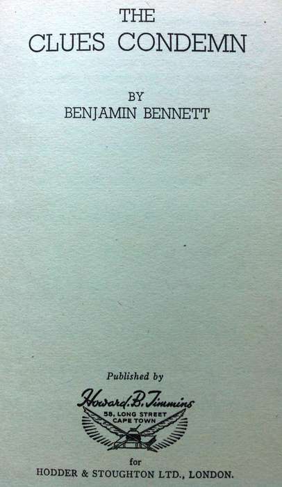 The Clues Condemn - Benjamin Bennett - Hardcover     Book signed by Author