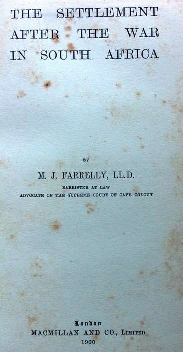 The Settlement after the War in South Africa - M J Farrelly LLD - Hardcover