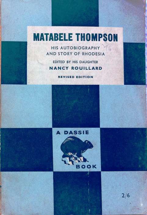 Matabele Thompson - His Autobiography and story of Rhodesia