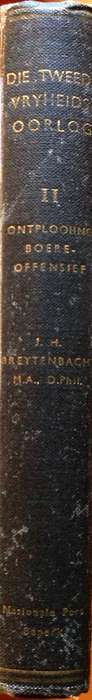 Die Tweede Vryheidsoorlog-Boek Twee-Ontplooiing van die Boere-Offensief Oktober 1899 J H Breytenbach