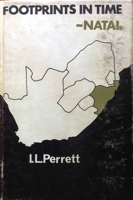 Footprints in Time - Natal - Ingrid L Perrett - Hardcover
