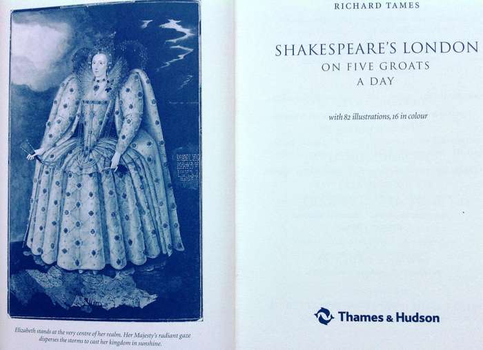 Shakespeare's London on Five Groats a Day - Hardcover  by Richard Tames