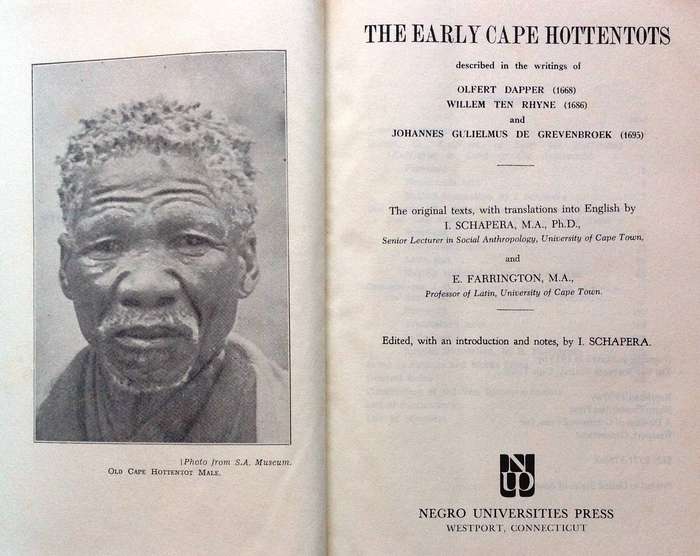 The Early Cape Hottentots - the writings by Dapper (1668) Ten Rhyne (1686) De Grevenbroek (1695)