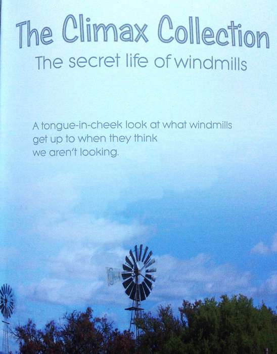The Climax Collection - the secret life of windmills - Max and Sue Hoppe  Book signed