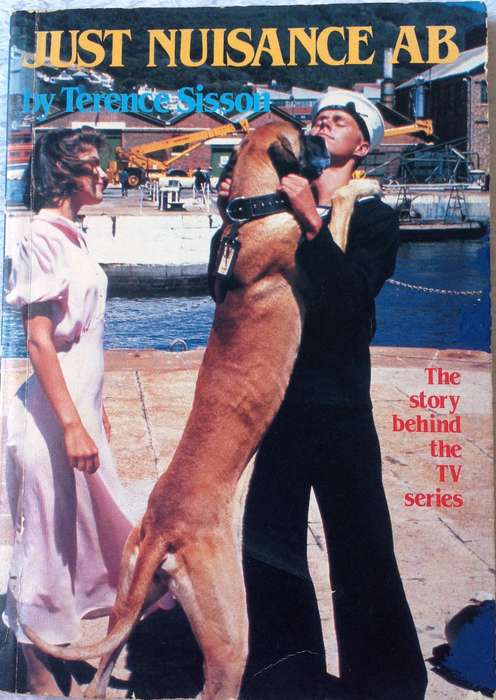 Just Nuisance, AB - His Full Story - By Terence Sisson - The story behind the TV series