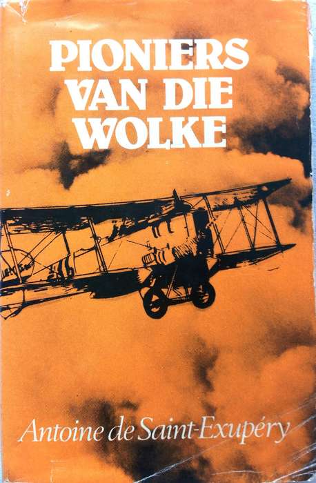Pioniers van die Wolke - Antoine de Saint-Exupery - Geteken deur Uys Krige, 20 Feb 1981, Onrus