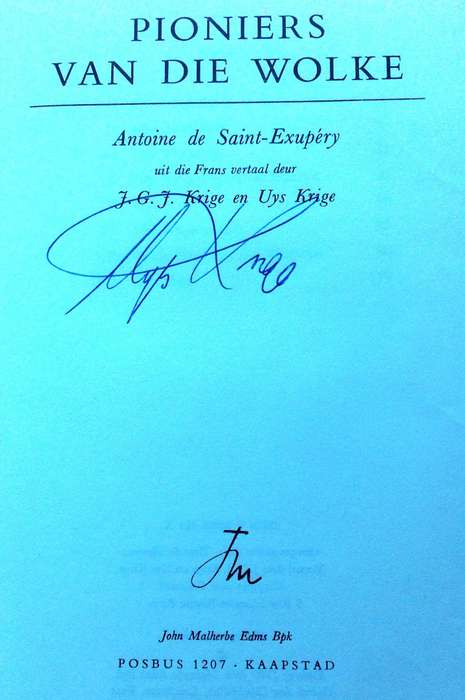 Pioniers van die Wolke - Antoine de Saint-Exupery - Geteken deur Uys Krige, 20 Feb 1981, Onrus