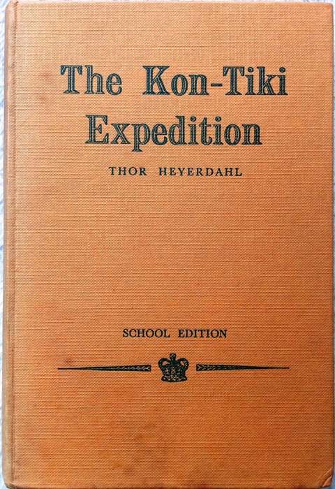The Kon-Tiki Expedition - Thor Heyerdahl - School Edition - Hardcover