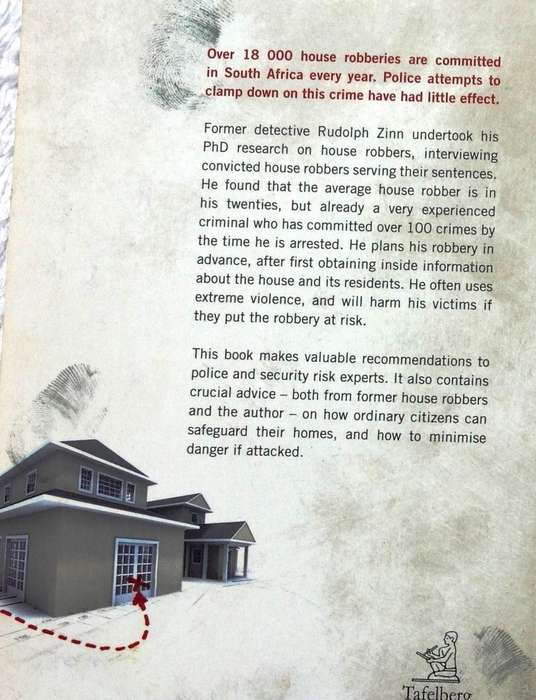 Home Invasion - Rudolph Zinn             Robbers disclose what you should know