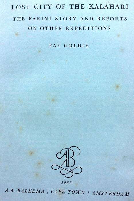 Lost City of the Kalahari - Fay Goldie - Hardcover The Farini Story and Reports on other Expeditions