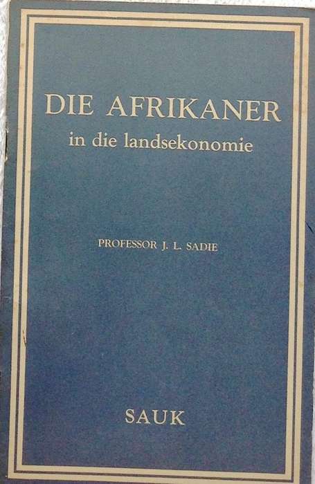 Die Afrikaner in die Landsekonomie - Professor J L Sadie