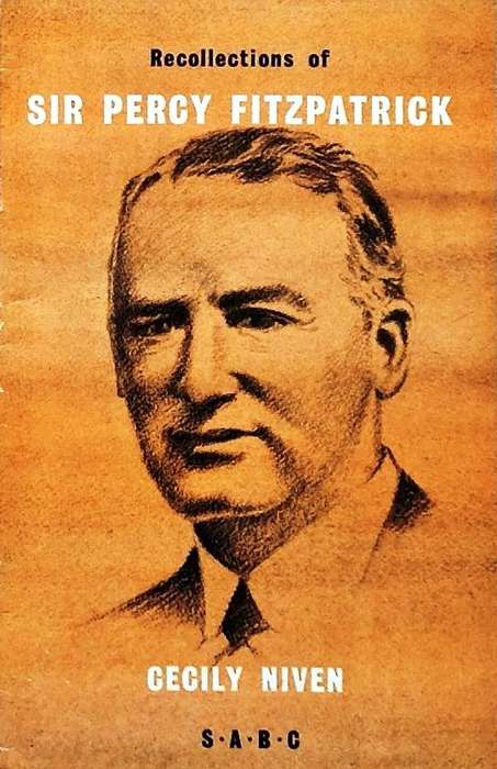 Recollections of Sir Percy Fitzpatrick - Cecily Niven