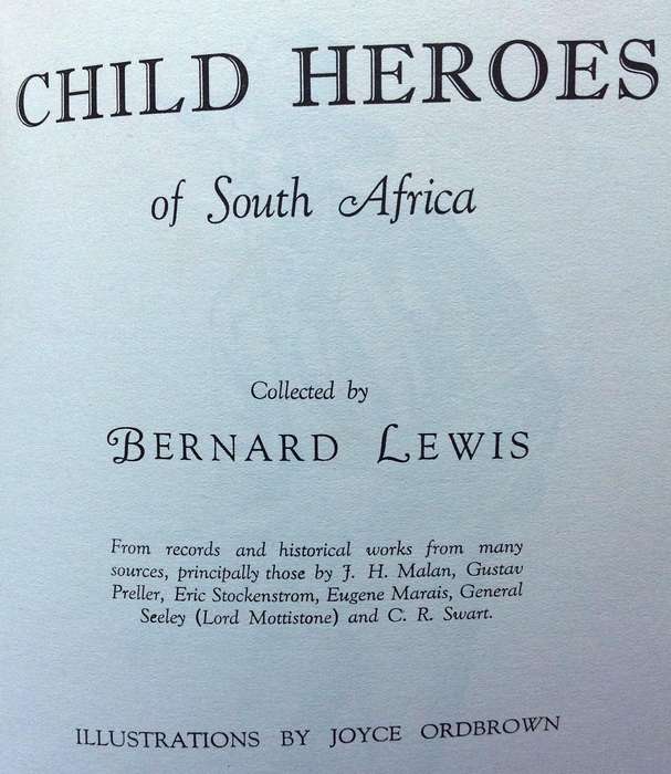Child Heroes of South Africa collected by Bernard Lewis
