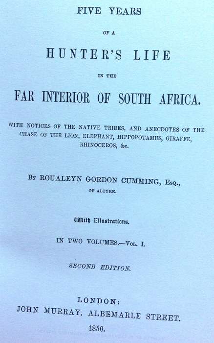 A Hunter's Life in South Africa - Volume 1 and Volume 2 - R Gordon Cumming - Hardcover