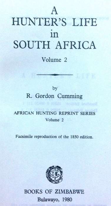 A Hunter's Life in South Africa - Volume 1 and Volume 2 - R Gordon Cumming - Hardcover