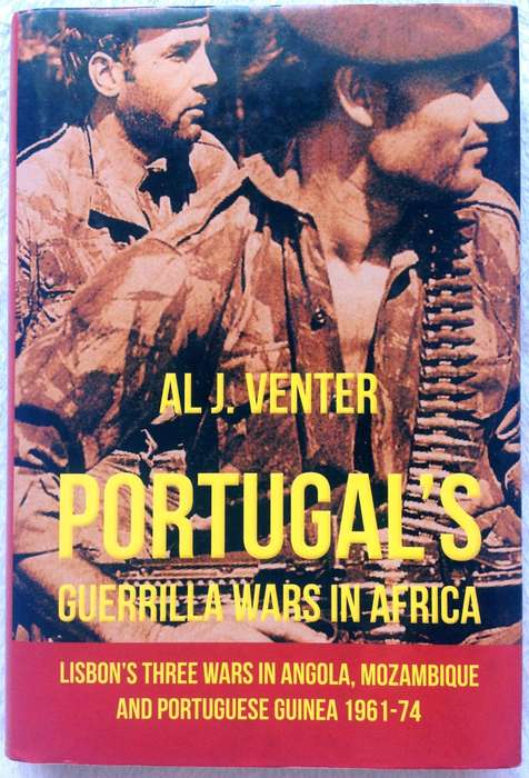 Portugal's Guerrilla Wars in Africa - Al J Venter - Hardcover