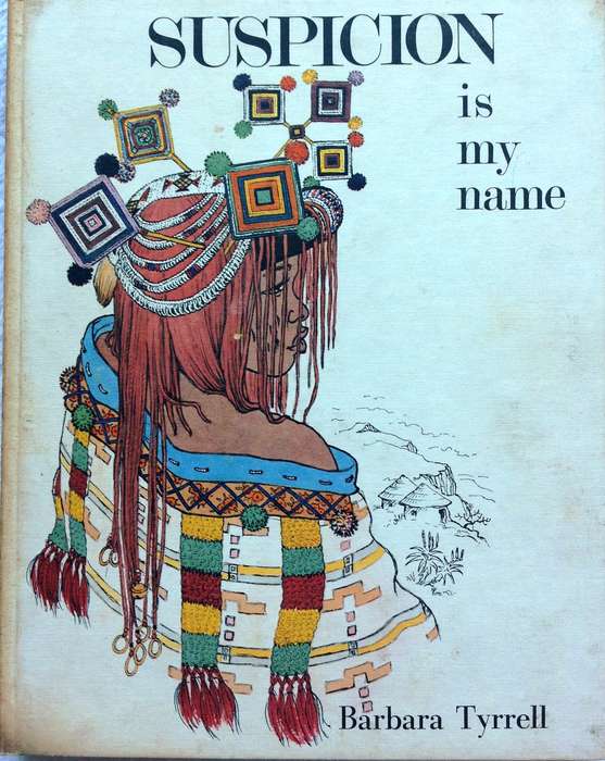 Suspicion is my name - Barbara Tyrrell - Hardcover