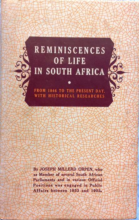 Reminiscences of Life in South Africa-Joseph Millerd Orpen-Hardcover - Volumes 1 and 2 - Ltd edition