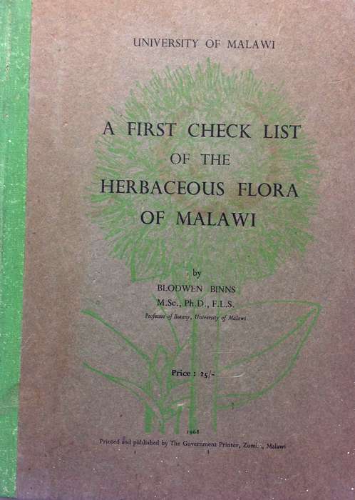 A First Check List of the Herbaceous Flora of Malawi - Blodwen Binns - Hardcover - signed by Author