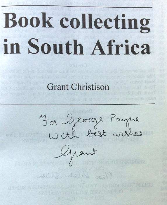 Book Collecting in South Africa - Grant Christison - Hardcover  Book signed by Author  Ltd Edition