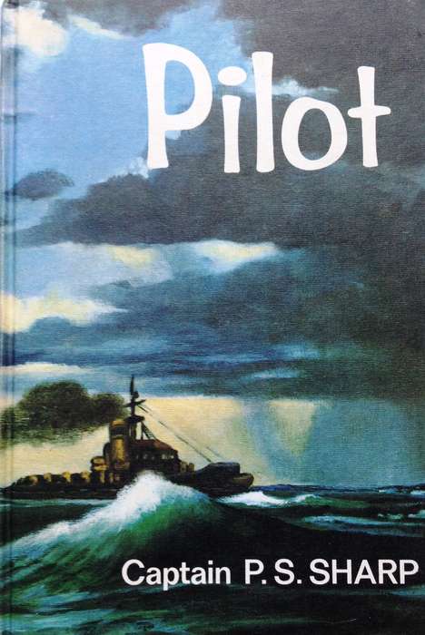 Pilot - Captain P S Sharp - Hardcover