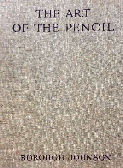 The Art of the Pencil - Borough Johnson - Hardcover