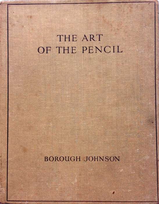 The Art of the Pencil - Borough Johnson - Hardcover
