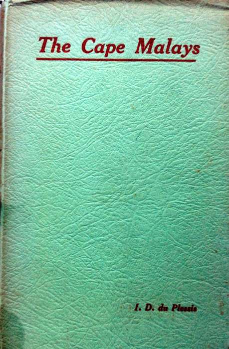 The Cape Malays - I D du Plessis - Hardcover