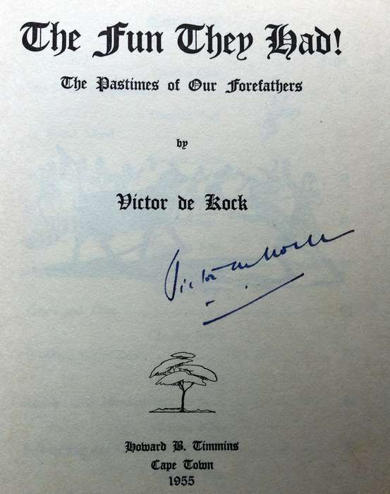 The Fun They Had - Victor de Kock - Hardcover     Book signed by Author