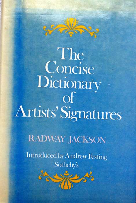 The Concise Dictionary of Artists' Signatures - Radway Jackson - Hardcover