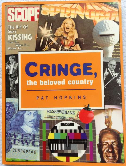 Cringe, the Beloved Country - Pat Hopkins