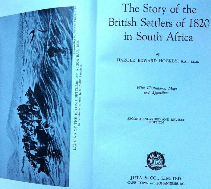 The Story of the British Settlers of 1820 in South Africa - Harold Edward Hockly - Hardcover