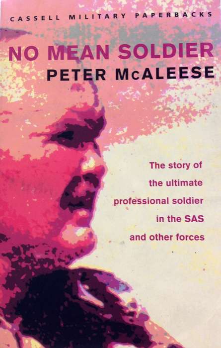 No Mean Soldier - Peter McAleese